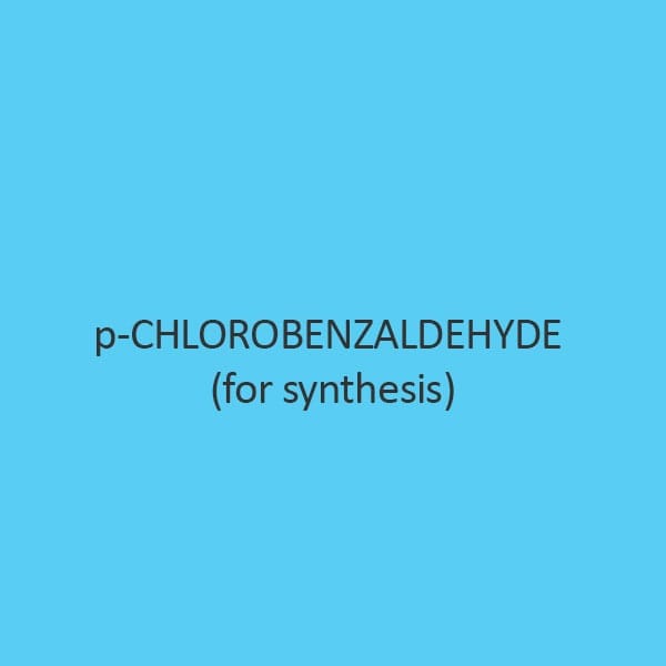 P Chlorobenzaldehyde For Synthesis