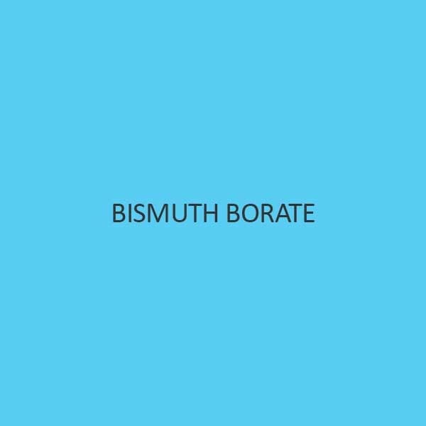 Bismuth Borate