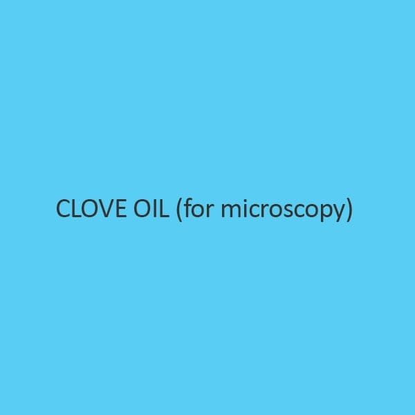 Clove Oil For Microscopy