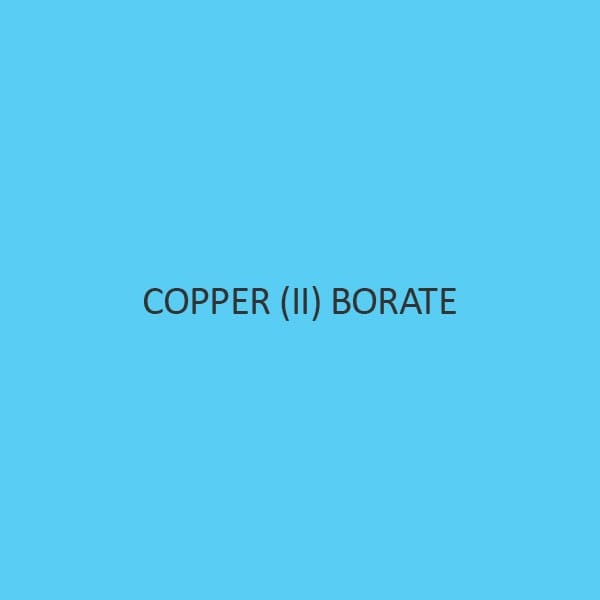 Copper II  Borate Cupric Borate