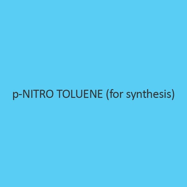 P Nitro Toluene (For Synthesis)