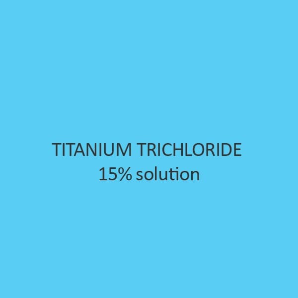 Titanium Trichloride 15 pct Solution