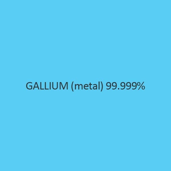 Gallium (Metal) 99.999 Percent