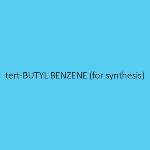 Tert Butyl Benzene For Synthesis