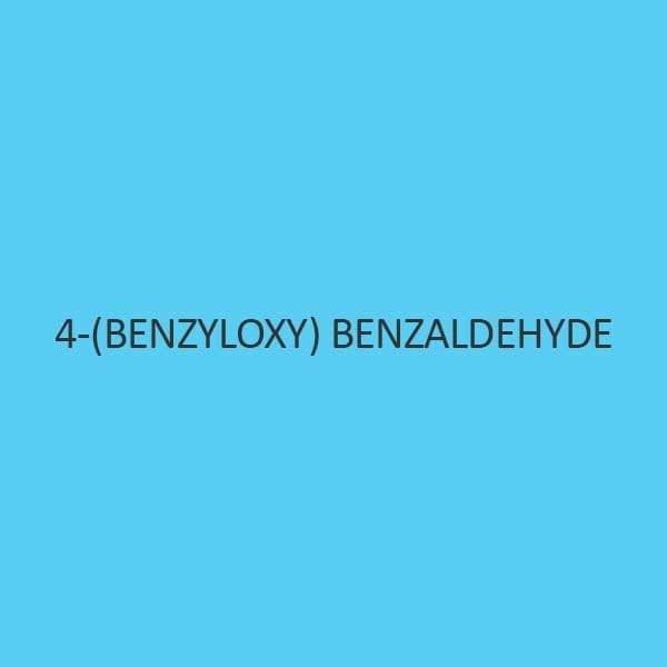 4 Benzyloxy Benzaldehyde