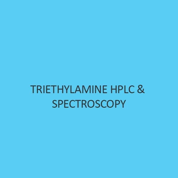 Triethylamine HPLC and Spectroscopy