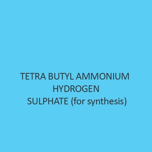 Tetra Butyl Ammonium Hydrogen Sulphate