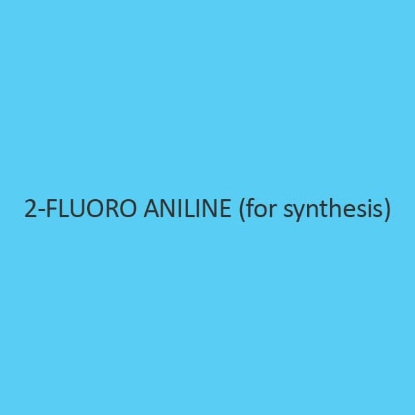 2 Fluoro Aniline (For Synthesis)