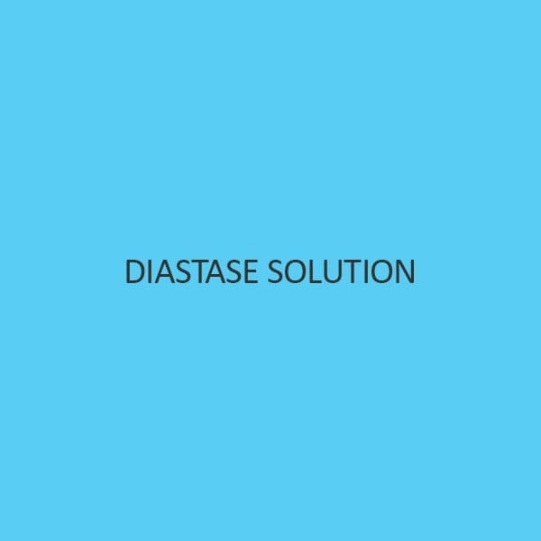 Diastase Solution (A Amylase Solution)