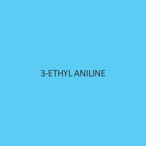 3 Ethyl Aniline