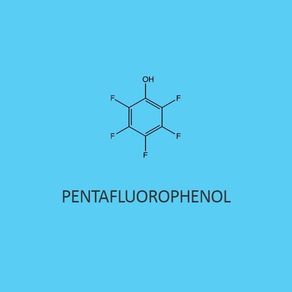 Pentafluorophenol