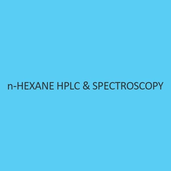 N Hexane Hplc & Spectroscopy
