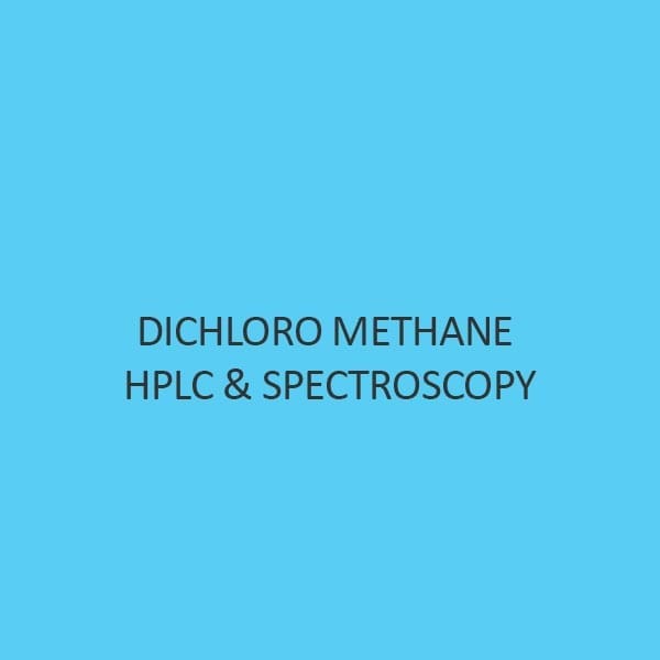 Dichloro Methane Hplc and Spectroscopy