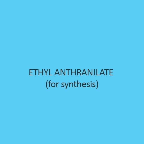 Ethyl Anthranilate (For Synthesis)