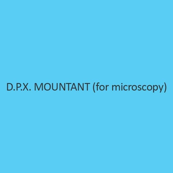 D.P.X. Mountant (For Microscopy)