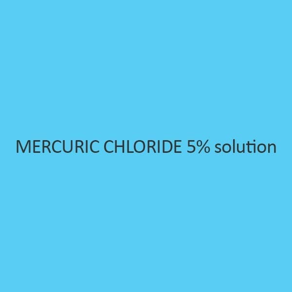 Mercuric Chloride 5 Percent solution