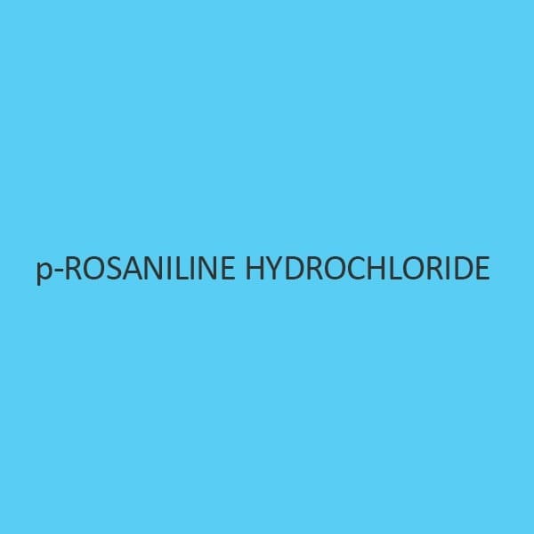 P Rosaniline Hydrochloride (M.S.)