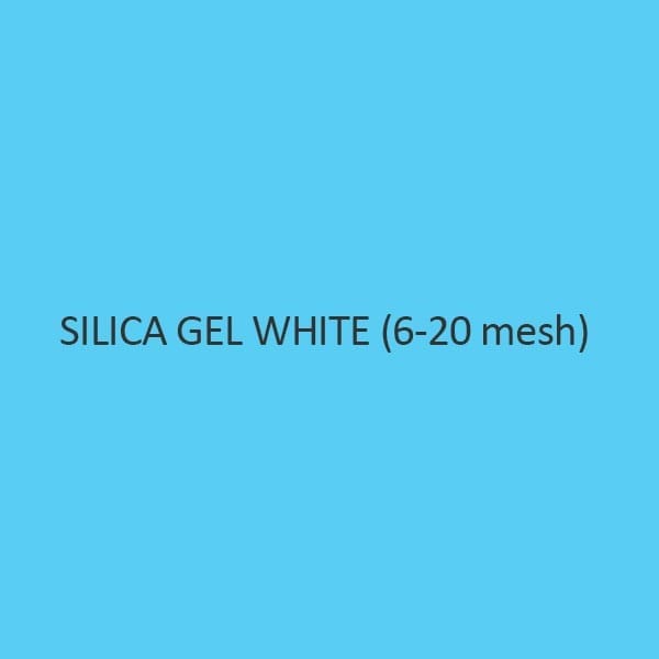 Silica Gel White (6 to 20 Mesh)
