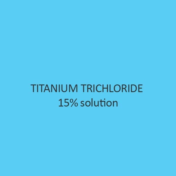 Titanium Trichloride 15 pct Solution