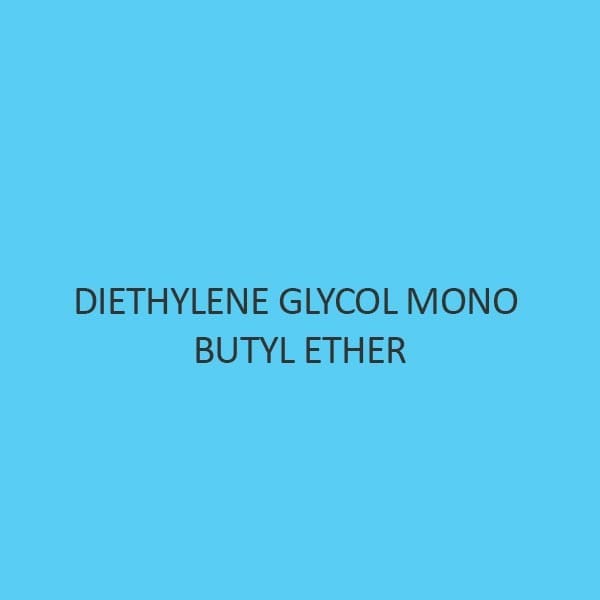 Diethylene Glycol Mono Butyl Ether